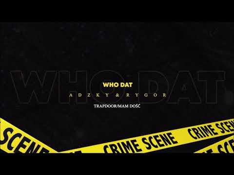 ADZKY & RYGOR - TRAPDOOR/MAM DOŚĆ