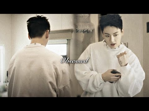 Jeon Jungkook - Obsessed [FMV]