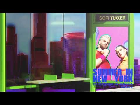 Sofi Tukker - Summer In New York (Dubdogz, Selva Remix)