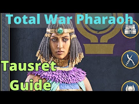 Tausret Guide - Total War Pharaoh