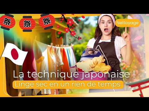 👘💨 Linge sec en un rien de temps ? La technique japonaise !