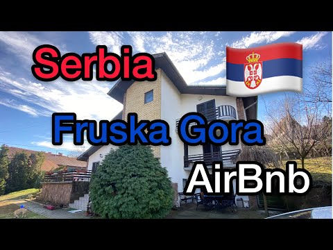 Serbia Fruska Gora AirBnb - Airbnb near Serbia’s first National Park outside Novi Sad January 2021