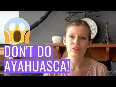 Why You Should NOT Try Ayahuasca | My Ayahuasca Experiences