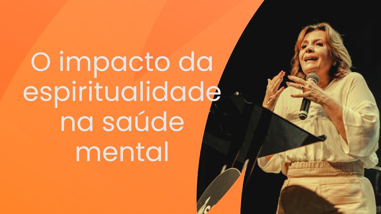 Bispa Ana Almeida // O Impacto da espiritualidade na saúde mental