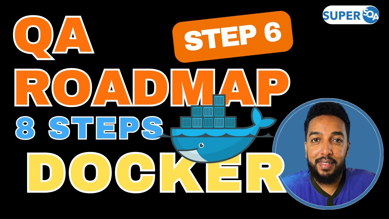 QA Automation Roadmap: Step 6 Learn Docker - Become modern QA Automation Engineer