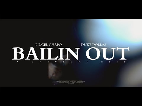 Lil'Cel Chapo - Bailin Out ft. Duke Dollas | Shot by @BRIvsBRI