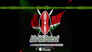 Ado Veli Podcast - Dem Yako | Featuring Wahenga Shalixx Woud Baba Muddah Bey T Benady &amp; Dope I Mean