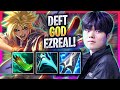 DEFT IS A GOD WITH EZREAL! - KT Deft Plays Ezreal ADC vs Zeri! | Season 2024