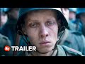 All Quiet On The Western Front Trailer 1 2022