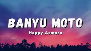 Download lagu Happy Asmara - Banyu Moto | sampai mati kan ku pastikan (Lyric) mp3 Download lagu Happy Asmara - Banyu Moto | sampai mati kan ku pastikan (Lyric) mp3
