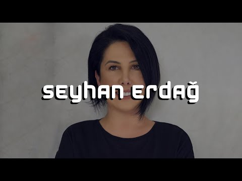 Seyhan Erdağ Kimdir? Seyhan Erdağ Nereli? Seyhan Erdağ Kaç Yaşında?