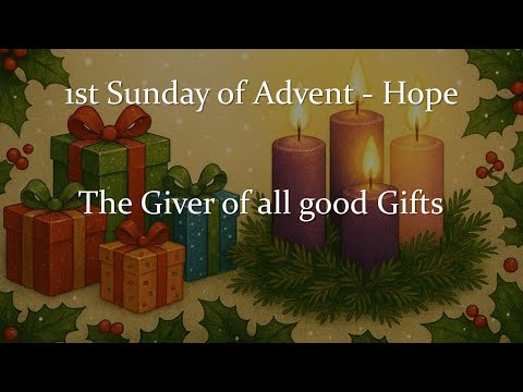 Advent - Hope "The Giver of All Good Gifts"