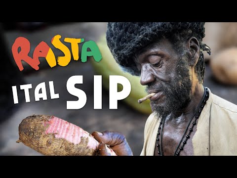 Rasta ITAL SIP! Ital is Vital in Ras Kitchen!