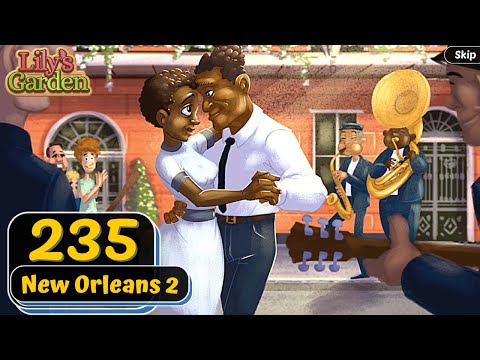 Lily's Garden - Day 235 - New Orleans 2 - Gameplay