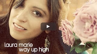 Laura Marie - Way Up High