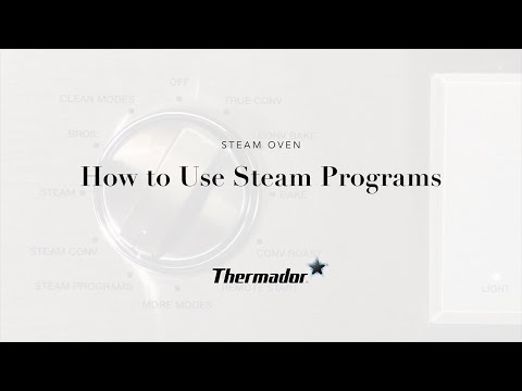 Get Started with Your Thermador Steam Oven Using Steam Programs