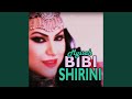 Bibi Shirini