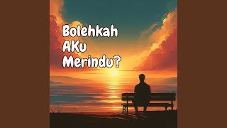 Download lagu Bolehkah Aku Merindu (Acoustic) mp3 Download lagu Bolehkah Aku Merindu (Acoustic) mp3