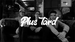 Plus Tard Lyrics English Translation