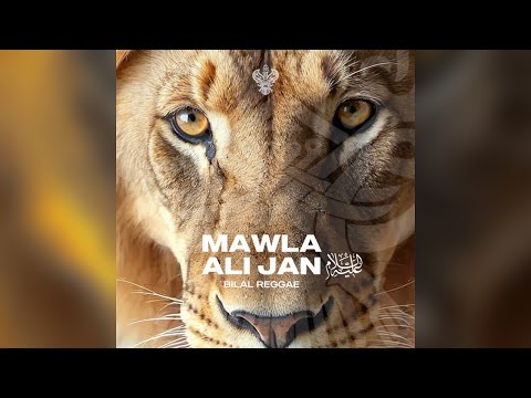 Mawla Ali Jan - Bilal Reggae