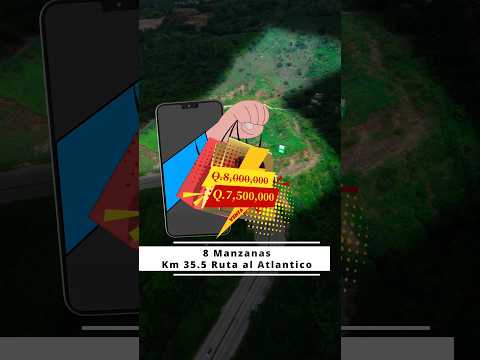 Terreno para inversion sobre ruta Al Atlantico Guatemala 🇬🇹