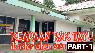 Download lagu Keadaan RSK TAYU penghujung Tahun 2021 mp3 Download lagu Keadaan RSK TAYU penghujung Tahun 2021 mp3