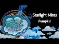 Starlight Mints - Pumpkin - karaoke - instrumental