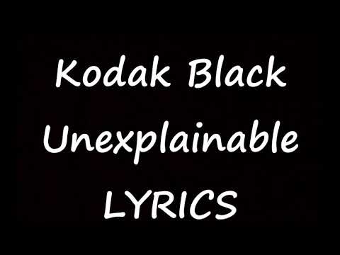 download lagu mp3 mp4 Unexplainable Kodak Lyrics, download lagu Unexplainable Kodak Lyrics gratis, unduh video klip Unexplainable Kodak Lyrics