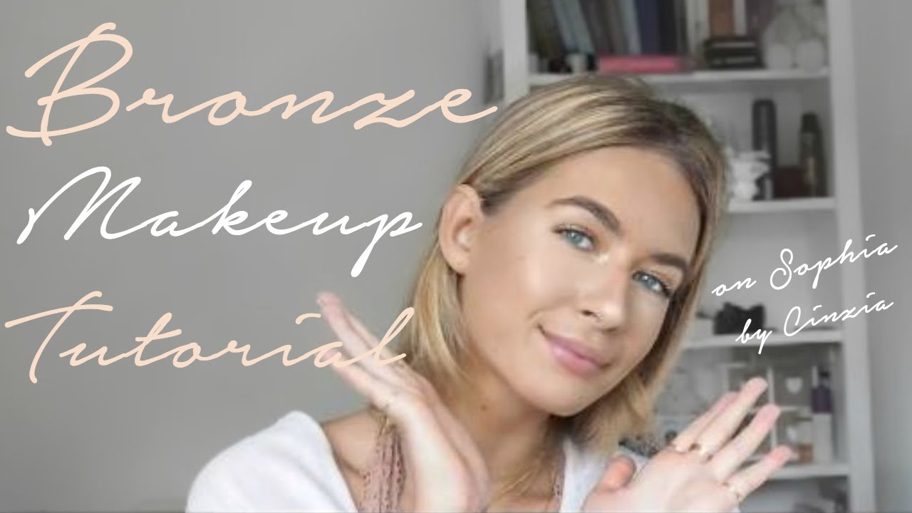 BRONZE MAKEUP TUTORIAL | Sophia and Cinzia