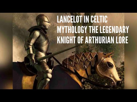 Lancelot in Celtic Mythology The Legendary Knight of Arthurian Lore