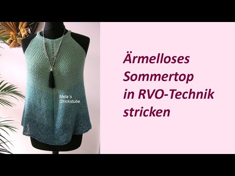 Ragmela 12 - Ärmelloses Sommertop in RVO-Technik stricken