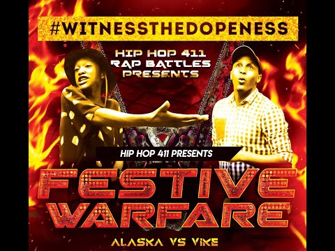 Hip-Hop 411 Rap Battles (Festive WarFare): Alaska vs Vike