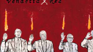 Vendetta Red - Caught You Like a Cold