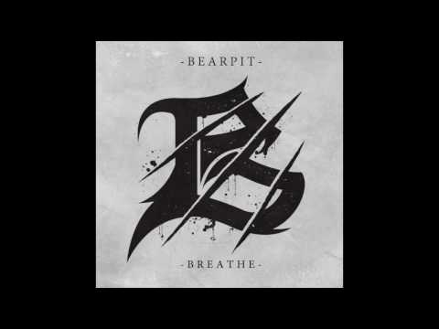 BEARPIT - BREATHE