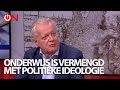 Huidig onderwijs is vermengd met politieke ideologie - Ongehoord Nieuws