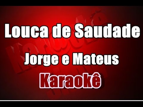 Louca de Saudade (Violão Cover) - Jorge e Mateus - Karaokê