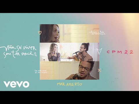 MAR ABERTO - Não Sei Viver Sem Ter Você