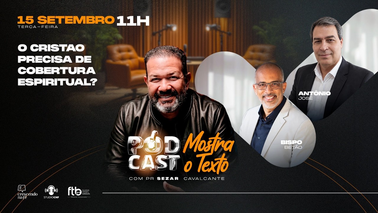 O CRISTÃO PRECISA DE COBERTURA ESPIRITUAL? BP BETÃO, REV. ANTÔNIO JOSÉ E PR. SEZAR (AO VIVO) - 15/09