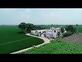 Beautiful Farm House 🏡  | Punjab | Village| Drone View | My Village Life | agriculture |
