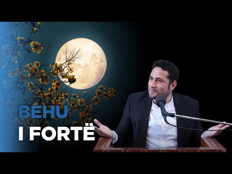 Behu i forte, ka njerez zullumqare qe te duan te keqen