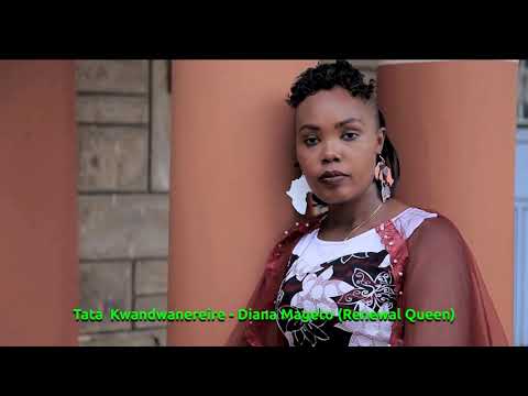 Renewal Queen - Tata Kwandwanereire (Audio)