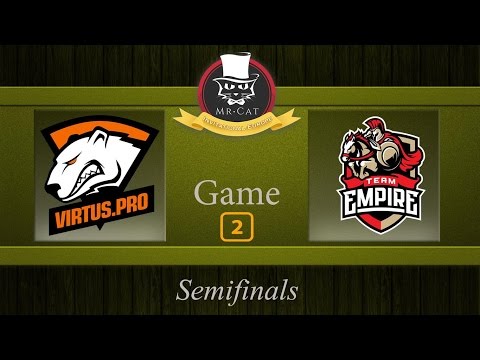 Virtus Pro vs Team Empire (Game 2) | Mr. Cat Invitational Europe [ Semifinals ]