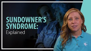 The Truth About Sundowner’s Syndrome You Need to Know 