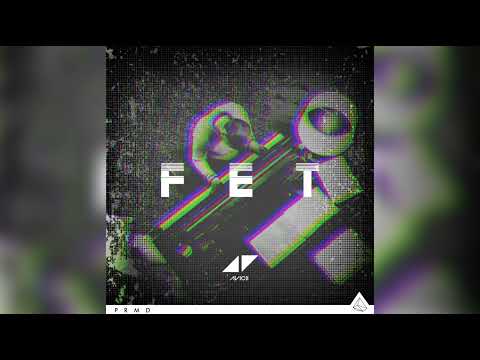 Avicii - FET (2012 Unreleased)