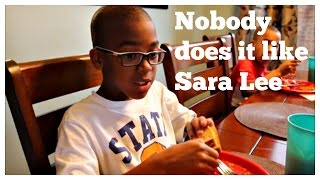 Nobody does it like Sara Lee