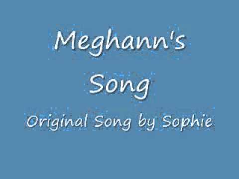 Meghann's Song - Sophie (original)