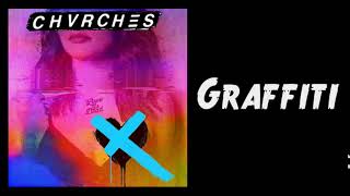 CHVRCHES - Graffiti