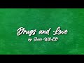 Juice WRLD Drugs And Love Lyrics Unreleased It S Dark Outside And It S Cold