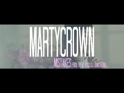 Marty Crown prod  by El Koss:DJ Dumitresku - Mistakes