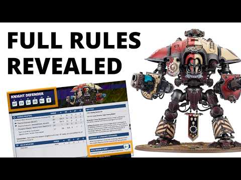Knight Defender Rules Reviewed + Other Big Changes from Codex Imperial Knights!